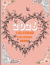 2026 coloring book: Includes 12 Monthly Calendar Pages, Motivational Quotes, and Intricate Patterns