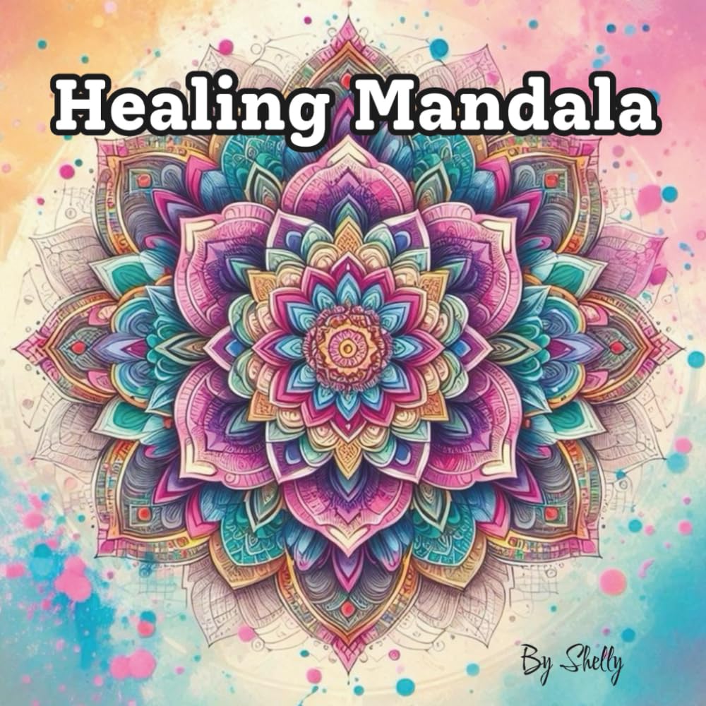 Healing Mandala: A Coloring Journey for Calm Healing and Inner Peace