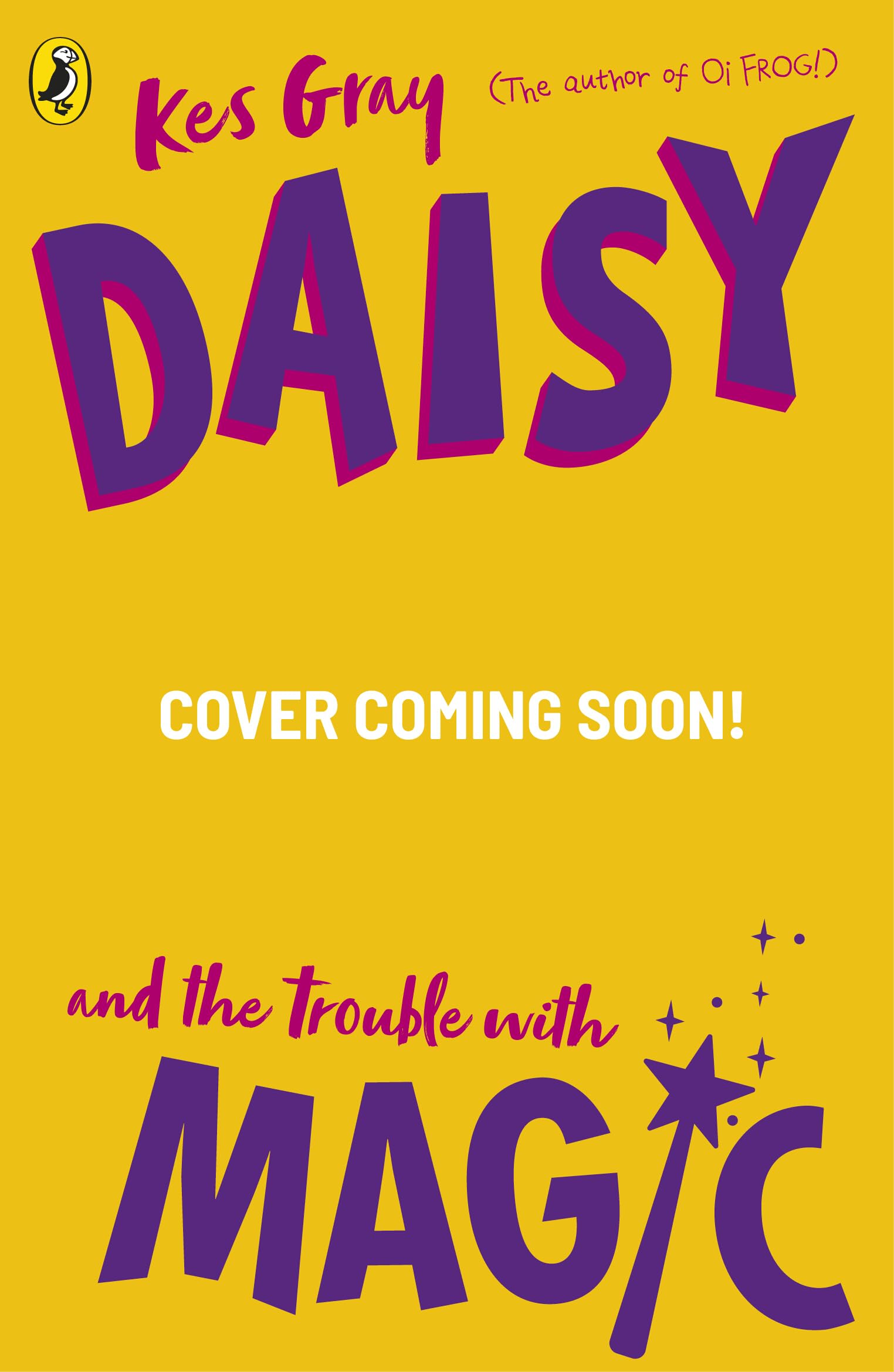 Daisy and the Trouble with Magic (A Daisy Story, 19)