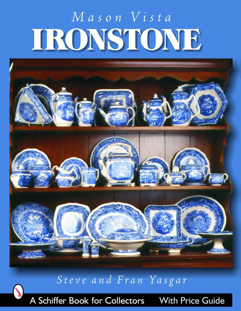 Mason's Vista Ironstone (Schiffer Book for Collectors)