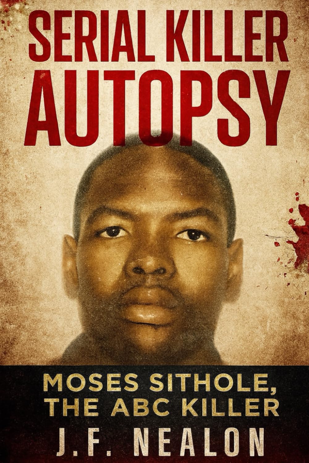 Serial Killer Autopsy: Moses Sithole