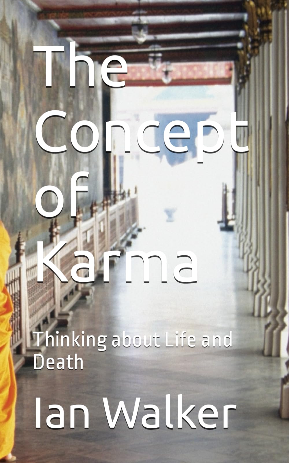 The Concept of Karma: Thinking about Life and Death