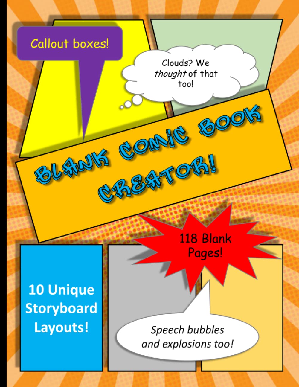 Blank Comic Book Creator: Draw Write and Create your Own Comics on Blank Storyboards Callouts Speech Bubbles Thought Bubbles and more!