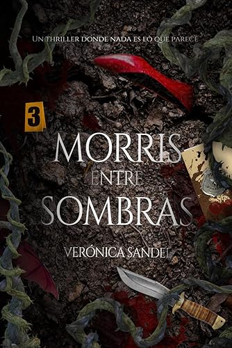 Morris, entre sombras.: Un thriller donde nada es lo que parece. (Universo Morris)