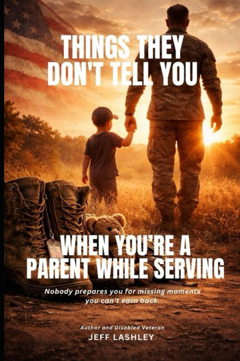 Things They Don't Tell You When You're A Parent While Serving