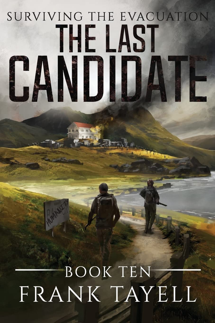 Surviving The Evacuation, Book 10: The Last Candidate: Volume 10