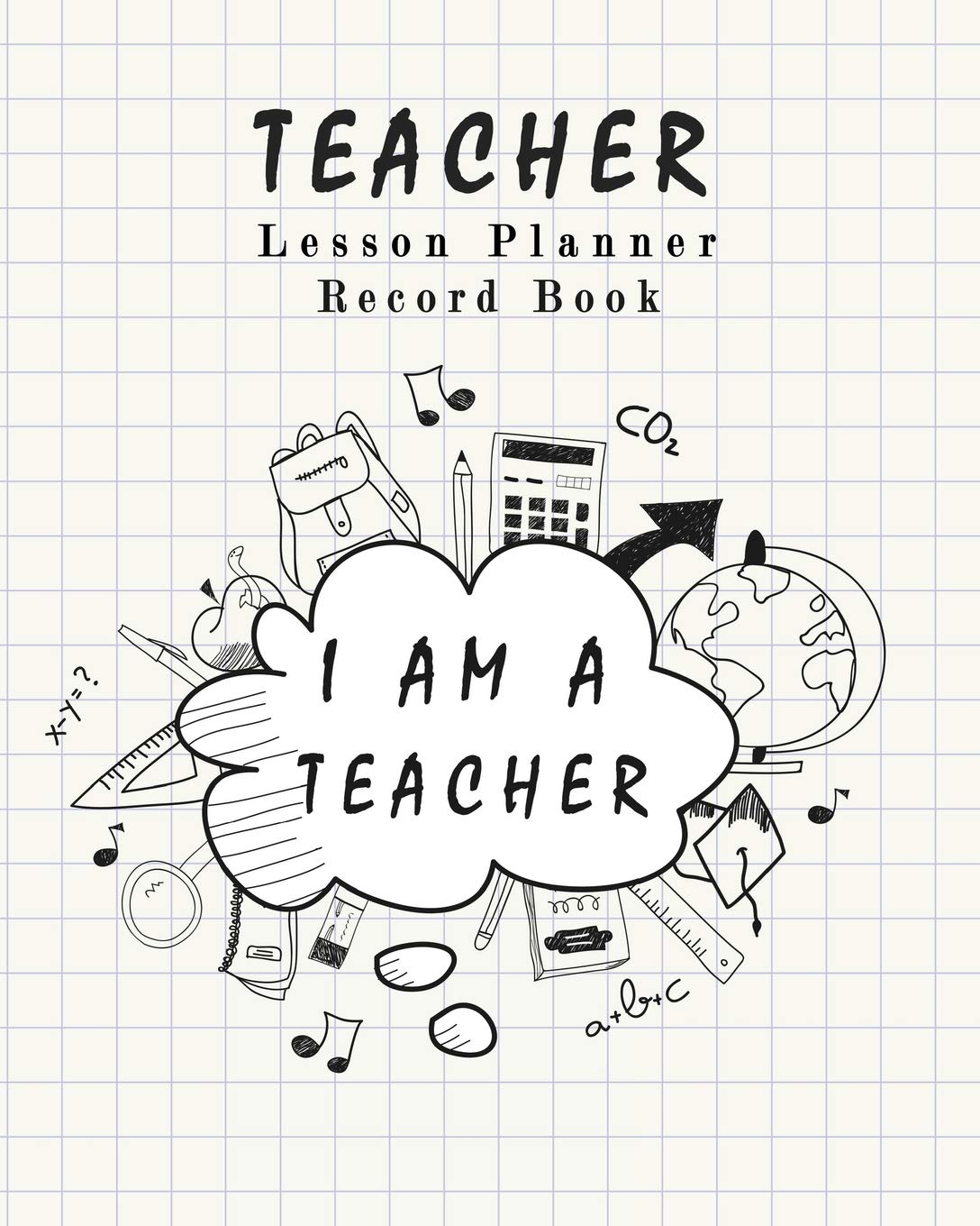 Teacher Lesson Planner Record Book: Classroom Teaching Management Notebook Page School Education Lesson Planning: Volume 4 (Lesson Planning for Educators)