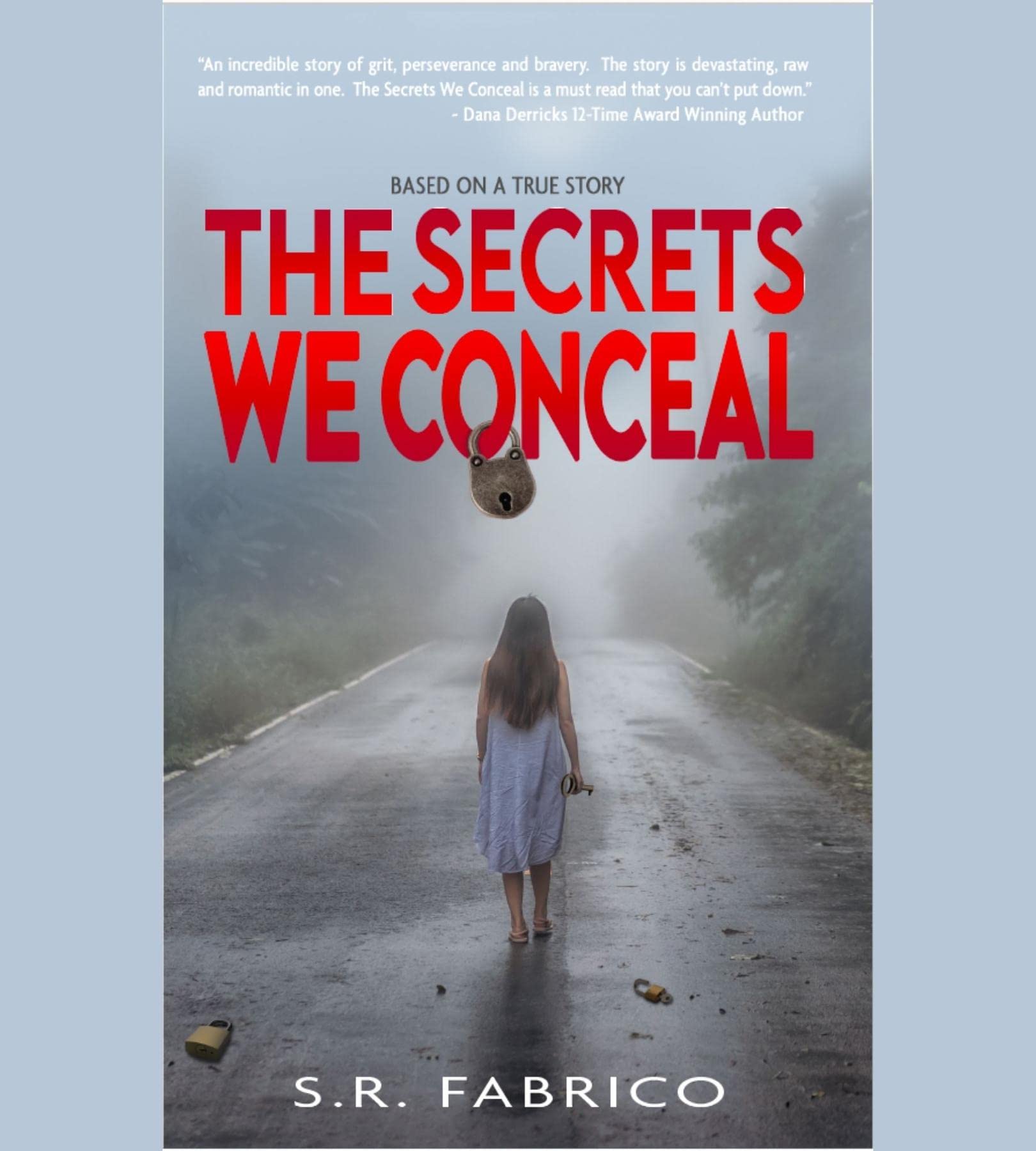 The Secrets We Conceal: A gripping, women's fiction about child sexual abuse, healing and how love conquers all.