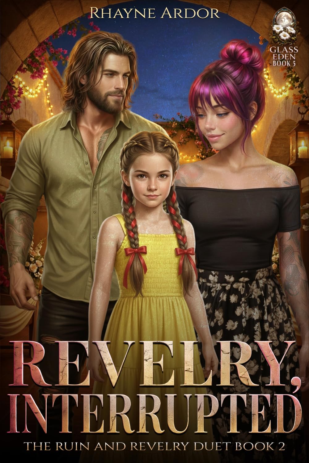 Revelry, Interrupted (Glass Eden Saga)