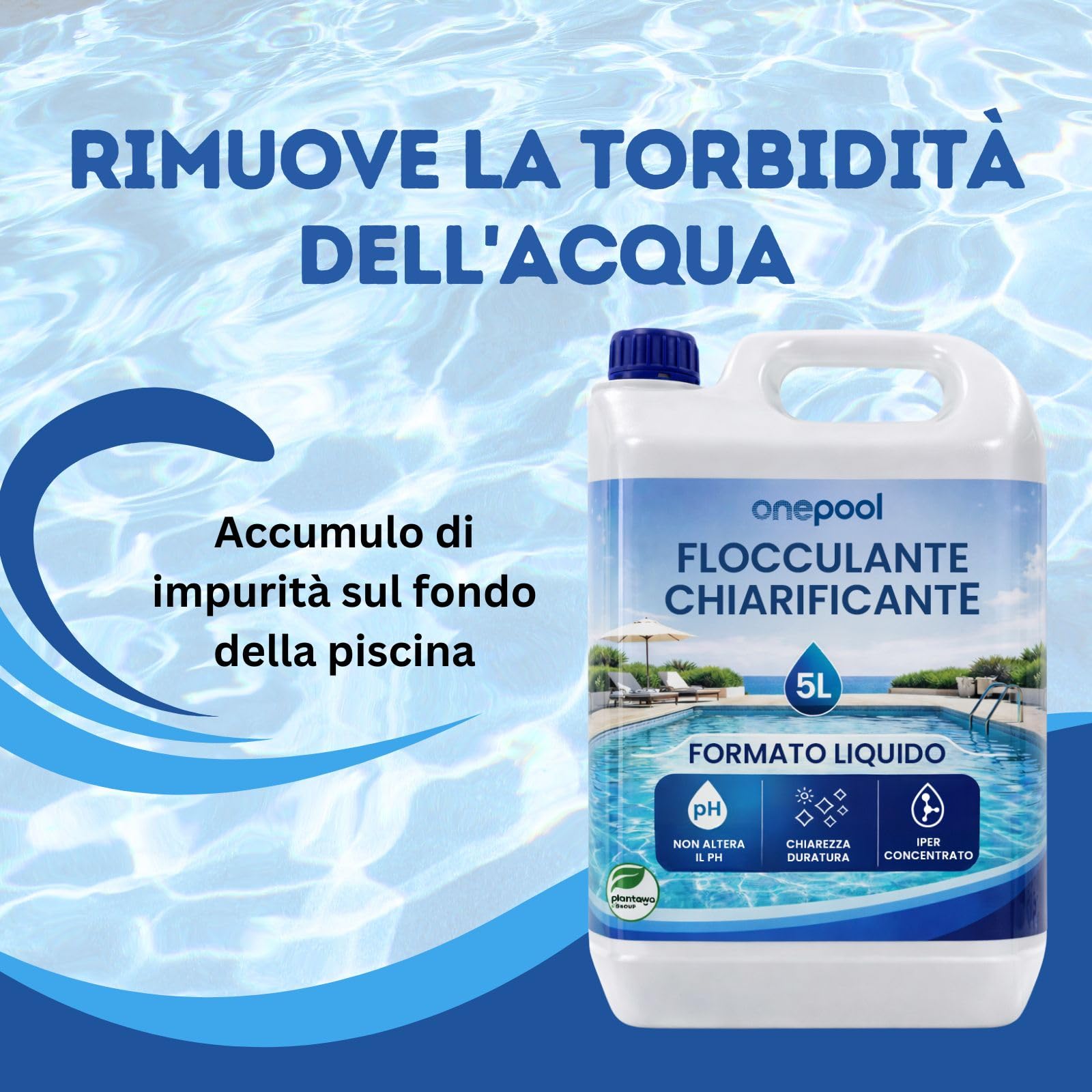 PLANTAWA Flocculante per Piscina 5L | Chiarificatore Acqua Torbida Super Concentrato | Schiarente per Piscina Compatibile con Ogni Trattamento | Sicuro e Senza Sostanze Aggressive