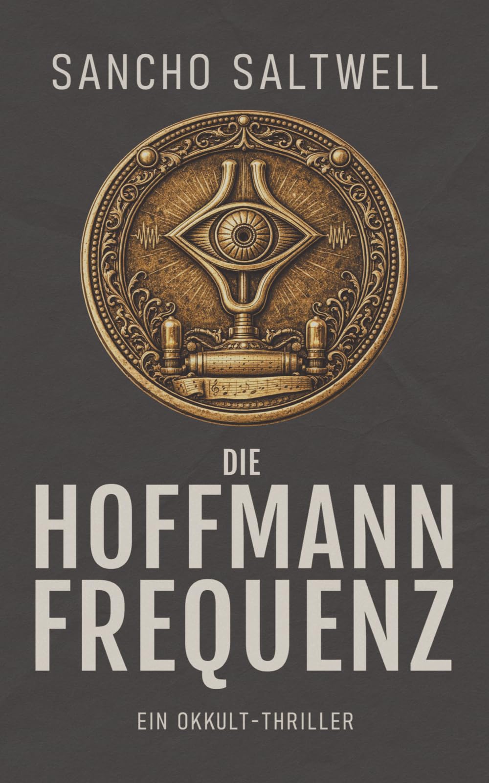 Die Hoffmann-Frequenz: Okkult-Thriller