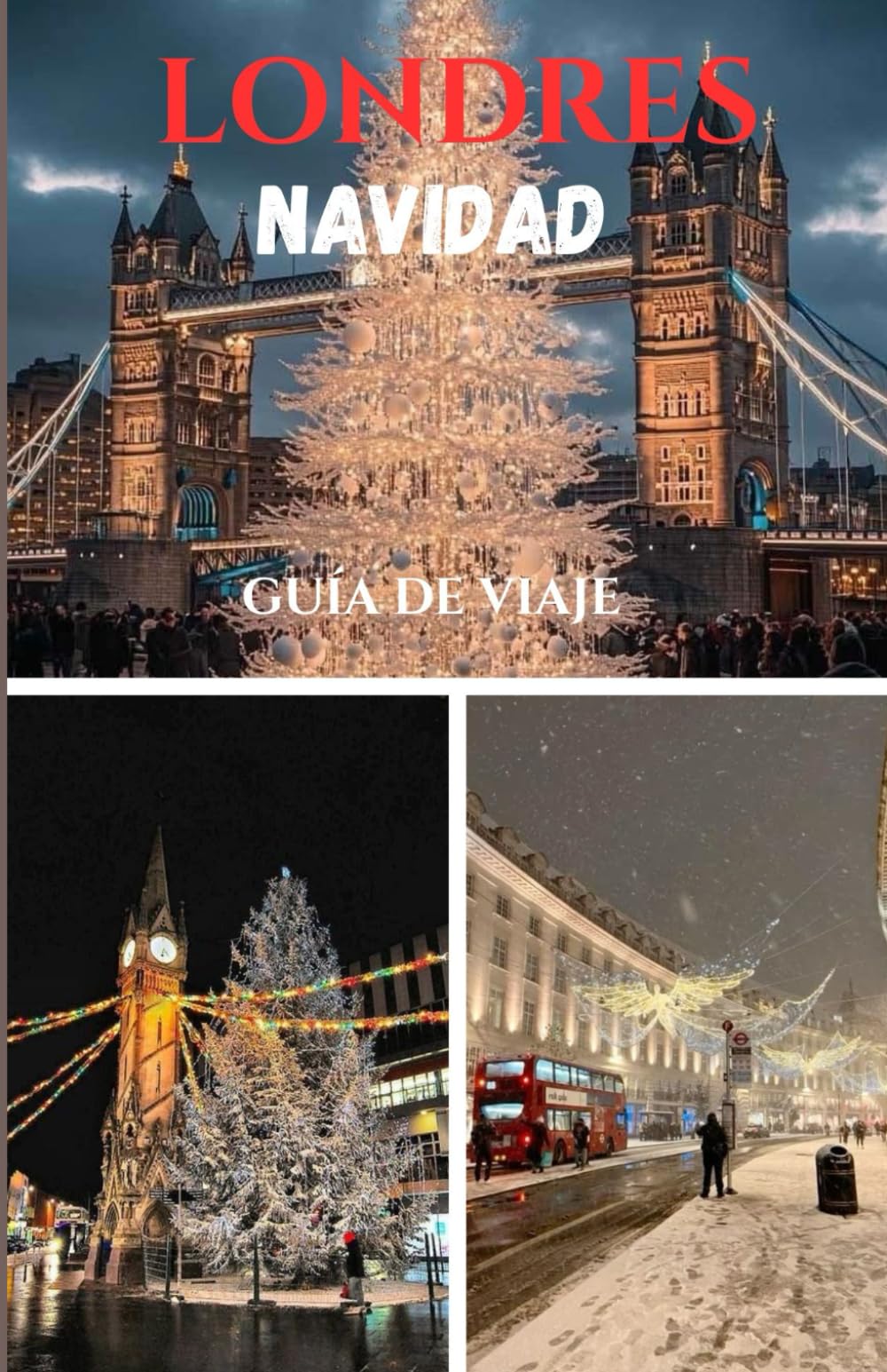 LONDRES NAVIDAD GUÍA DE VIAJE