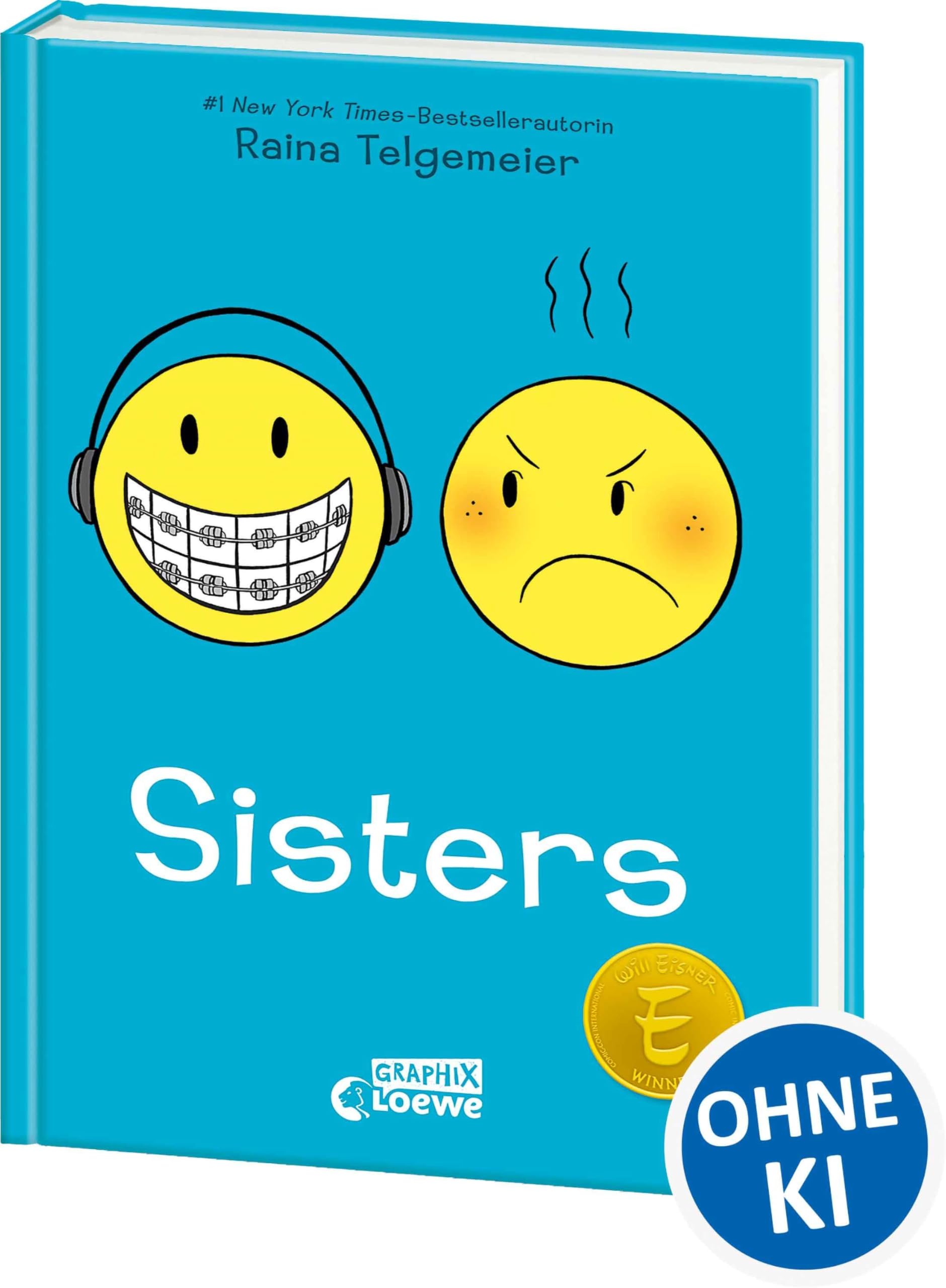 Sisters: Wie schön es doch ist, Geschwister zu haben, oder nicht? Preisgekröntes Comic-Buch über Geschwister und Familienleben - New York Times-Bestseller von Raina Telgemeier