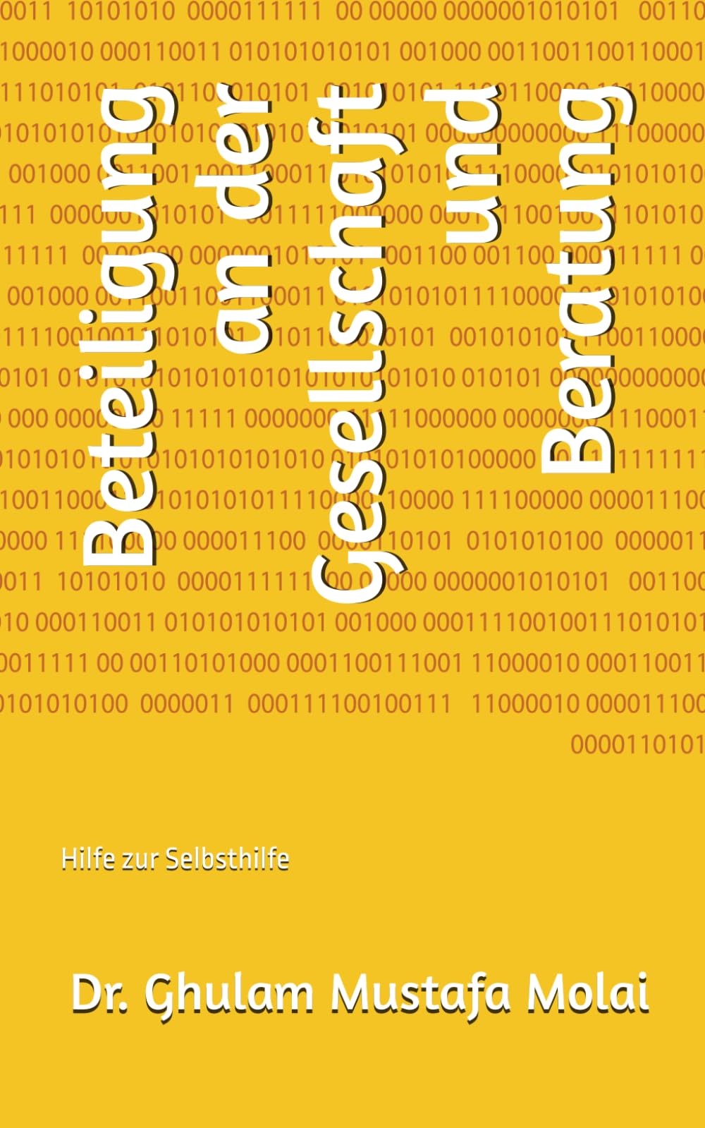 Beteiligung an der Gesellschaft und Beratung: Hilfe zur Selbsthilfe