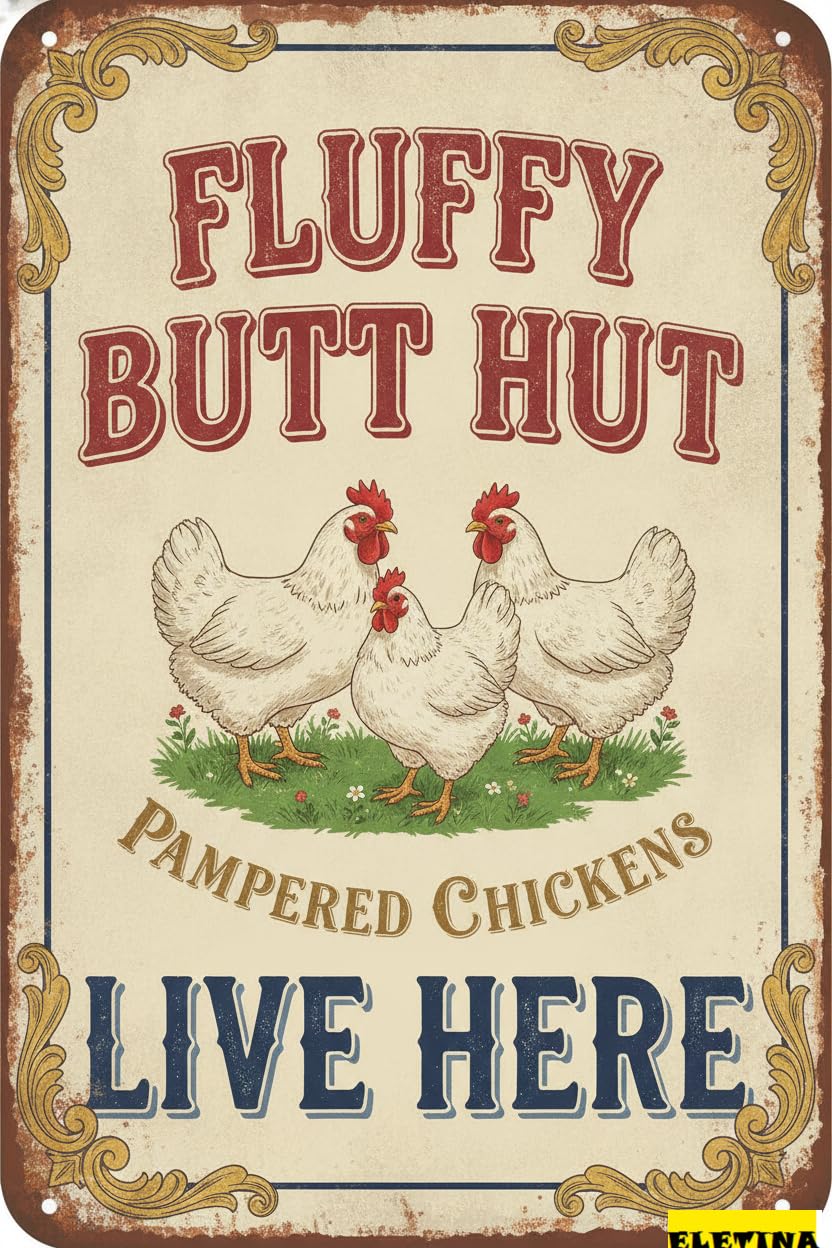Fluffy Butt Hut Pampered Chickens Tin Sign, 12x8 Inch