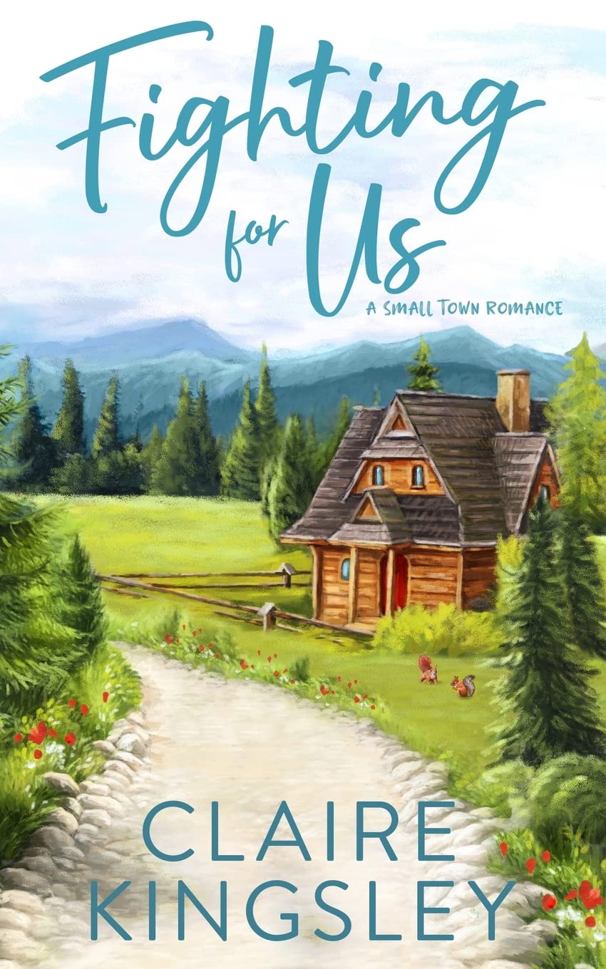 Fighting For Us: A Small Town Romance: 2 (Bailey Brothers)