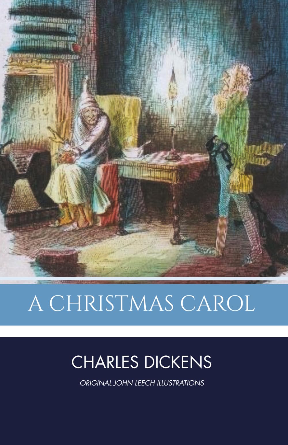 A Christmas Carol: Unaltered Illustrated Unabridged Classic