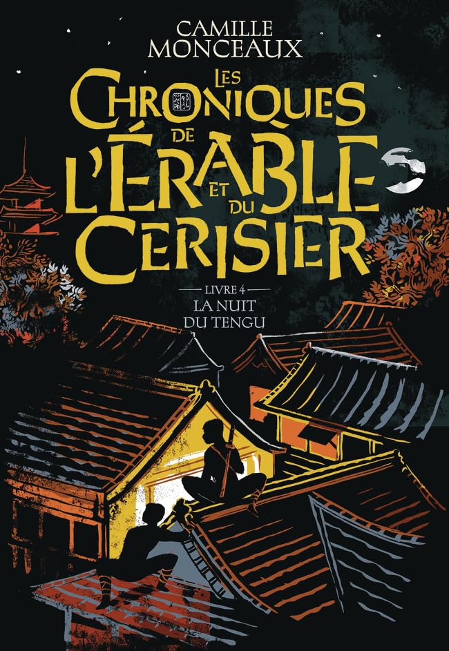 Les chroniques de l'érable et du cerisier: La Nuit du Tengu (4)