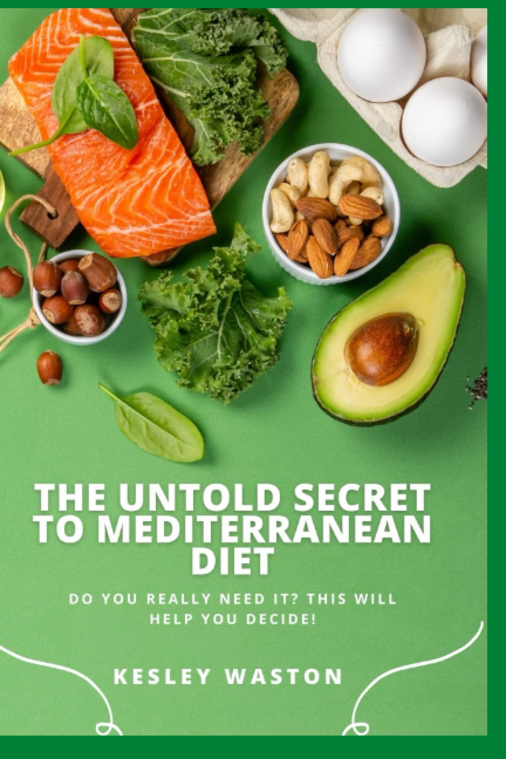 The Untold Secret To MEDITERRANEAN DIET: Do You Really Need It? This Will Help You Decide!