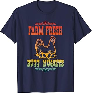 Farm Fresh Butt Nuggets Funny Design T-Shirt