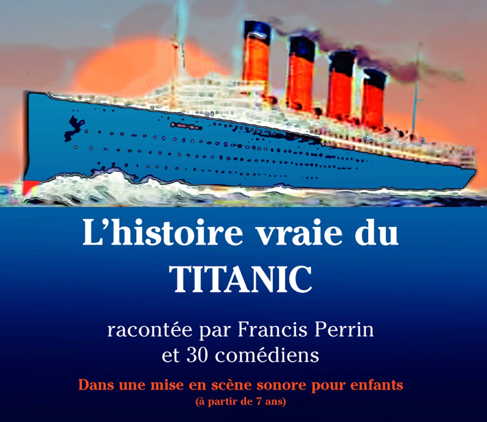 L'histoire Vraie Du Titanic [Audio CD] Jacques Perrin