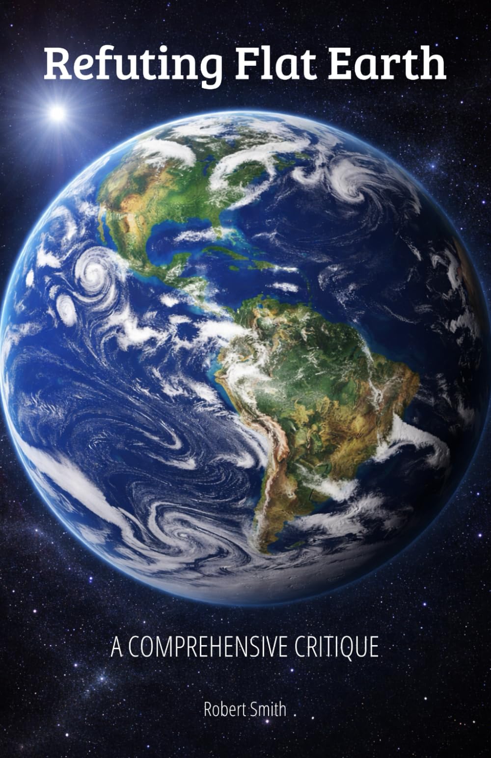 Refuting Flat Earth: A Comprehensive Critique