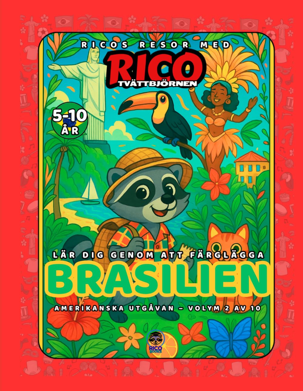 Brasilien – Målarbok för barn (5–10 år) | Ricos Resor – Amerika Vol. 2