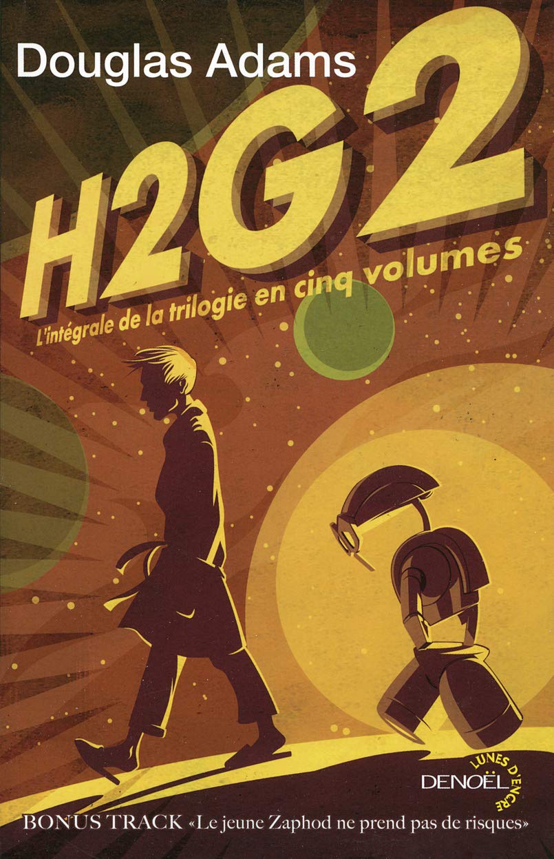 H2G2: L'intégrale de la trilogie en cinq volumes