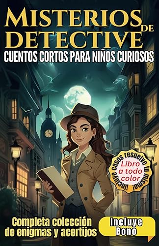 Misterios de Detectives Cuentos Cortos para Niños: Una colección de asombrosos enigmas y acertijos Incluye tres casos para resolver tú mismo: 2 (Mystery book series)