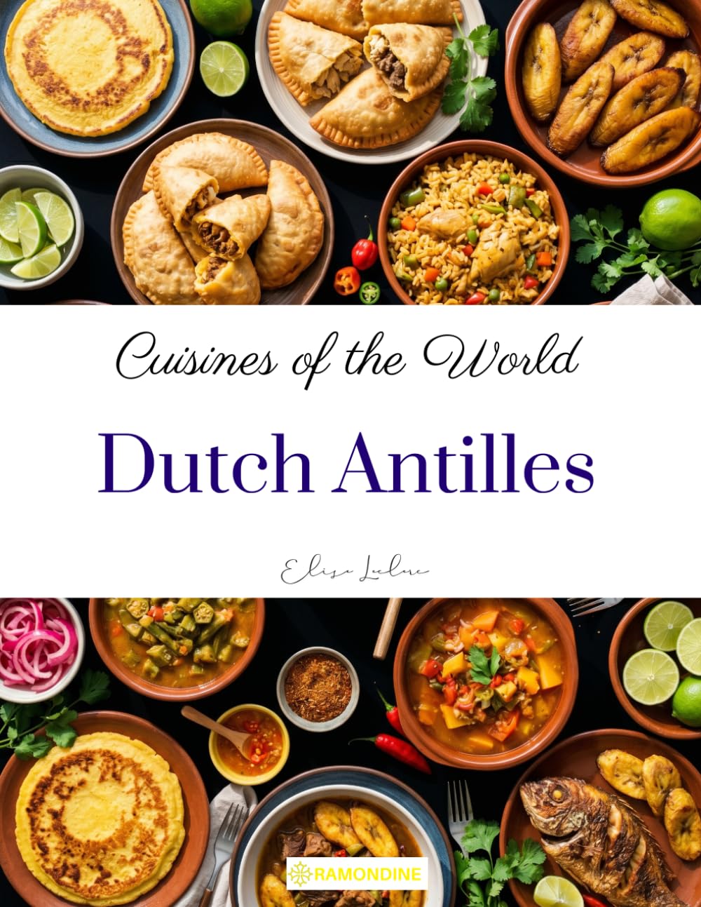 Cuisines of the World: Dutch Antilles
