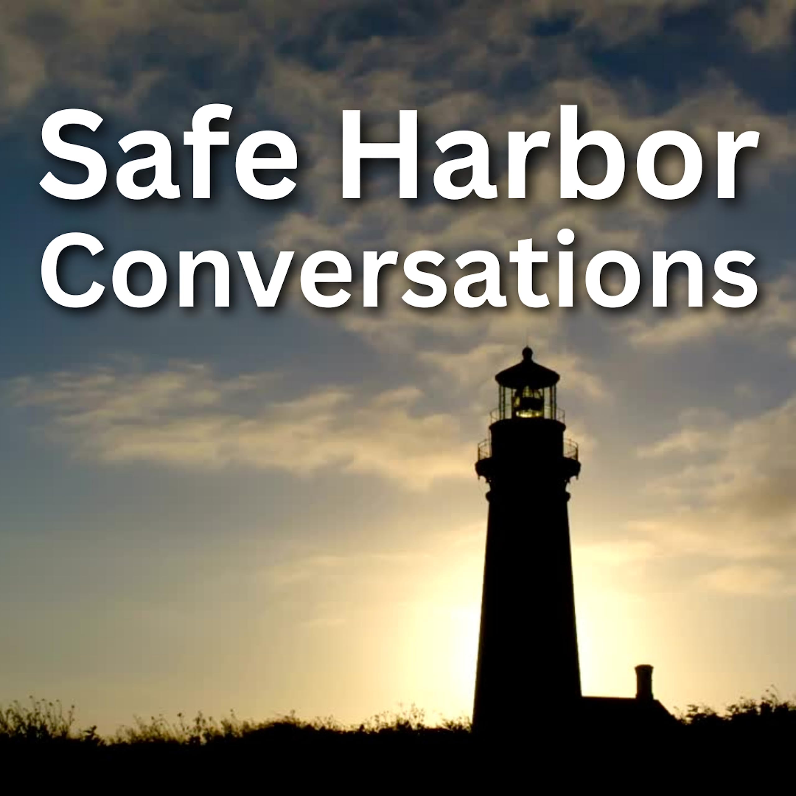 Safe Harbor Conversations