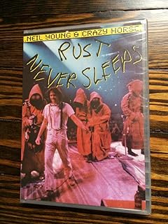 Neil Young & Crazy Horse - Rust Never Sleeps - The Concert Film