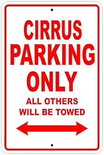 Cirrus Parking Only All Others Will Be Towed Plane Jet Pilot Aircraft Novelty Garage Wall Decor Aluminum 8"x12" Sign Plate
