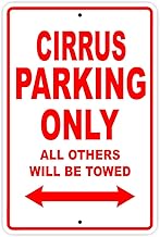 Cirrus Parking Only All Others Will Be Towed Plane Jet Pilot Aircraft Novelty Garage Wall Decor Aluminum 8"x12" Sign Plate