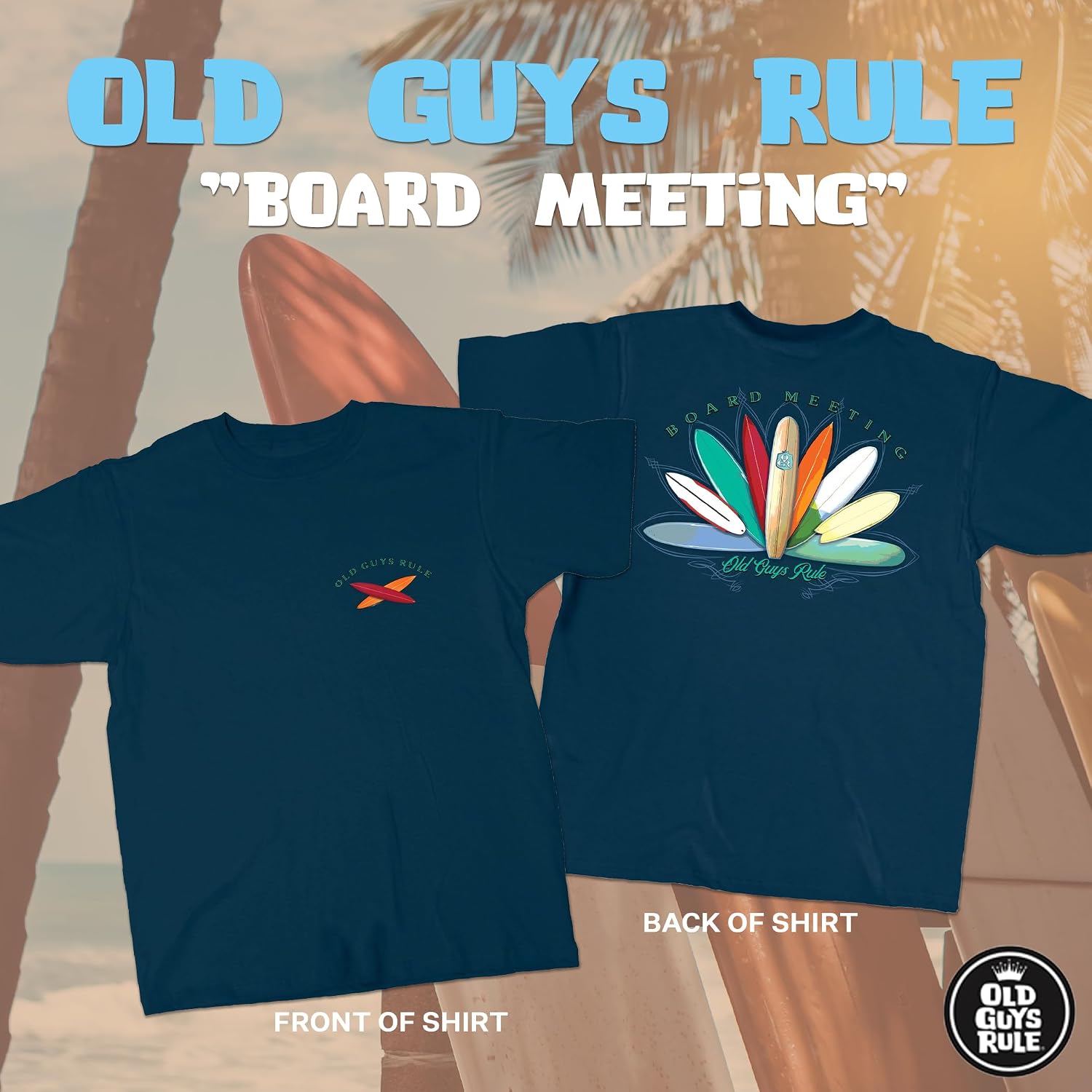 OLD GUYS RULE T-Shirts for Men, Board Meeting - Surfboard Beach Themed Graphic Tee for Dad, Grandpa, Husband