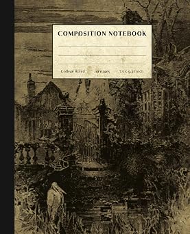 Haunted House Composition Notebook Vintage Style Composition Notebook. College Ruled Paper for Home School College or Work. Gift for Students & Teachers