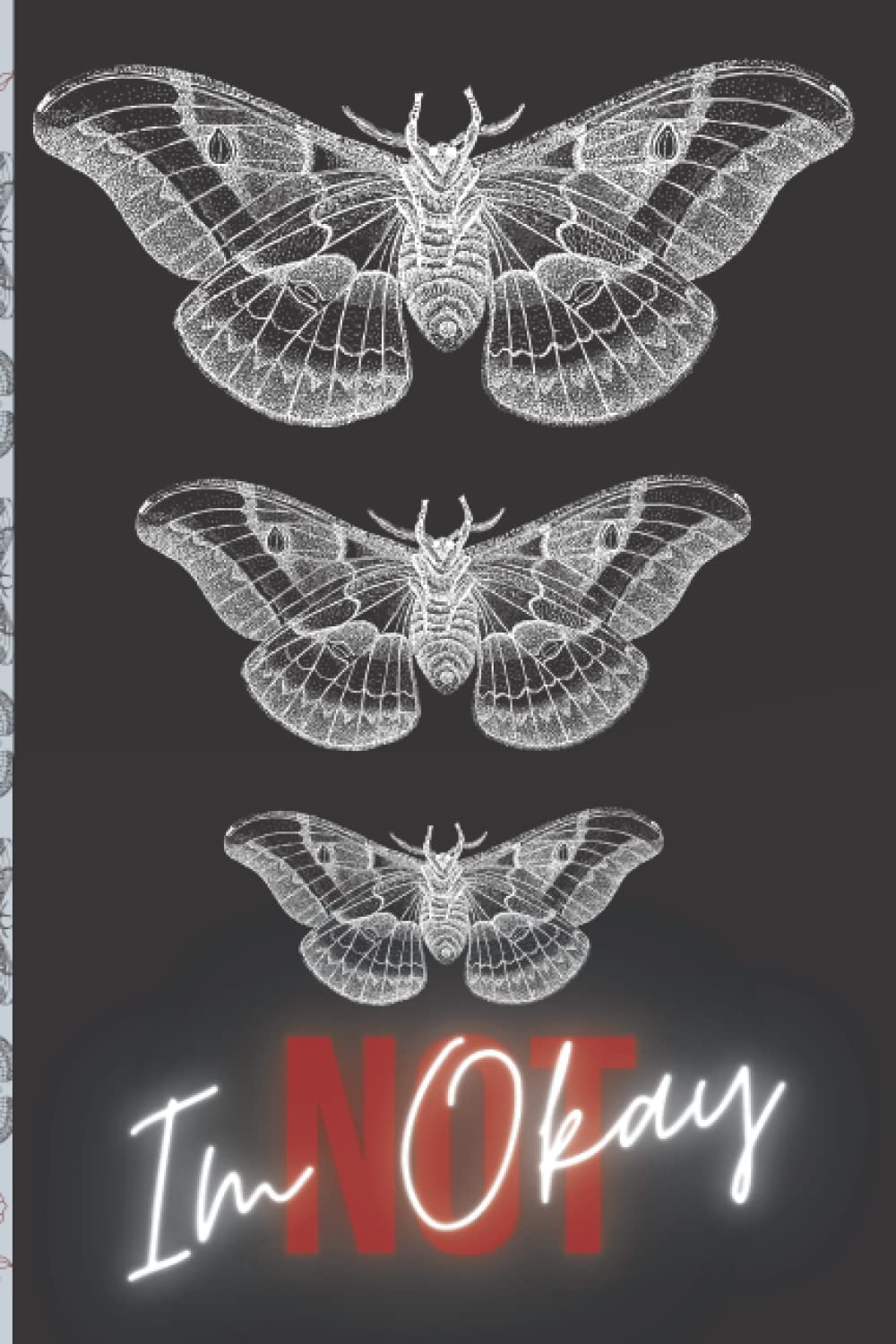 I'm Not Okay (I promise) Emo Journal - Alt Notebook for People with the Spicy Sadness