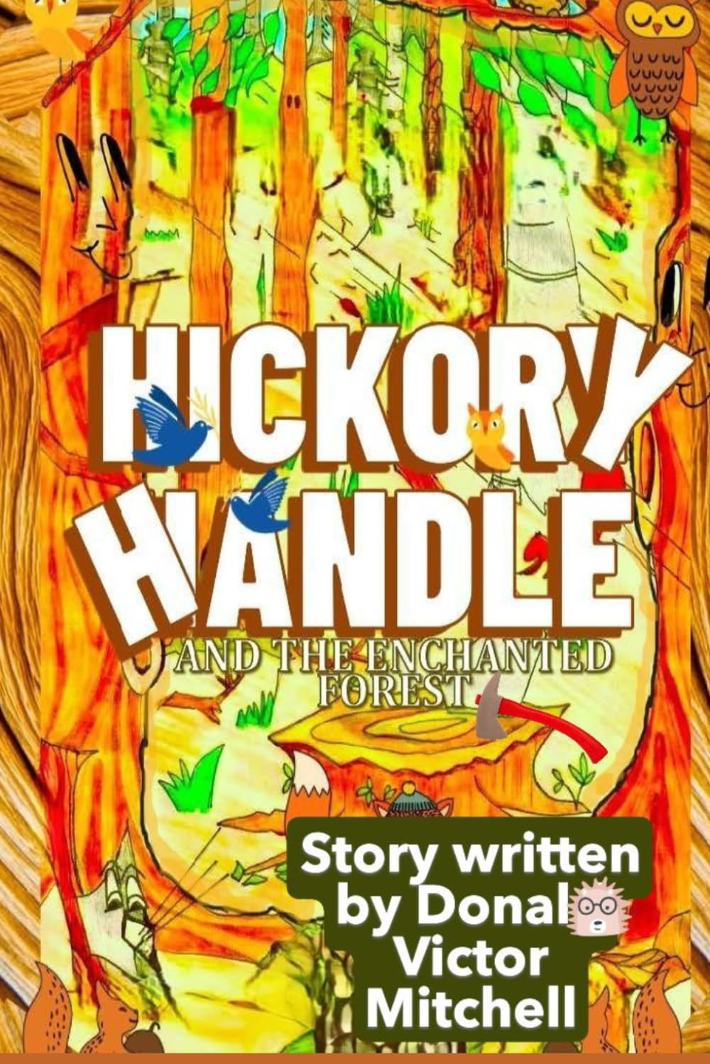 Hickory Handle and the Enchanted Forest: Book 4 of Little Stars series: 5 (FANTASY ADVENTURE SERIES)