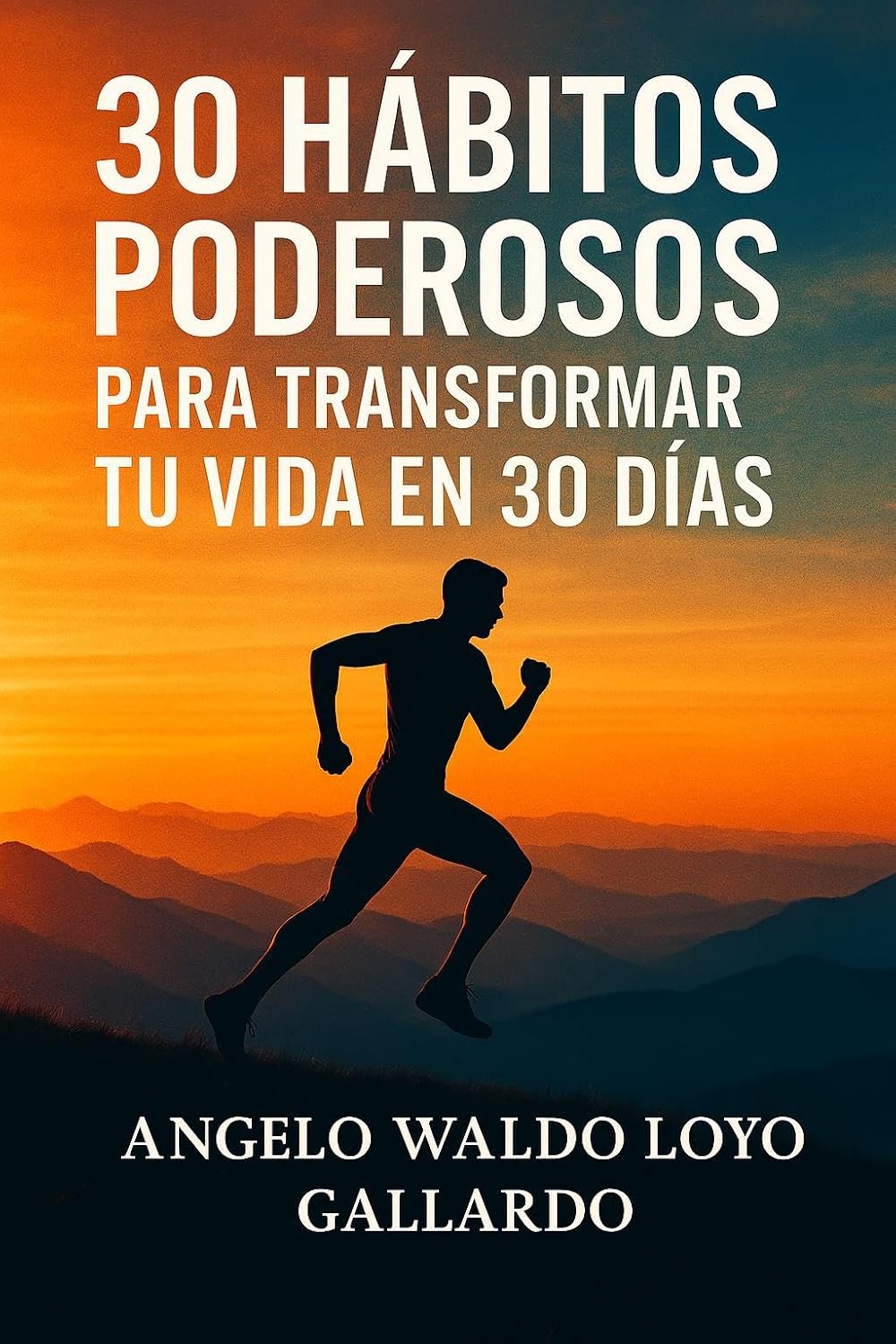 Amazon | 30 Hábitos Poderosos para Transformar Tu Vida en 30 Días ...