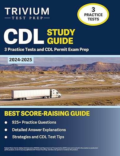 CDL Study Guide 2024-2025: 3 Practice Tests and CDL Permit Exam Prep