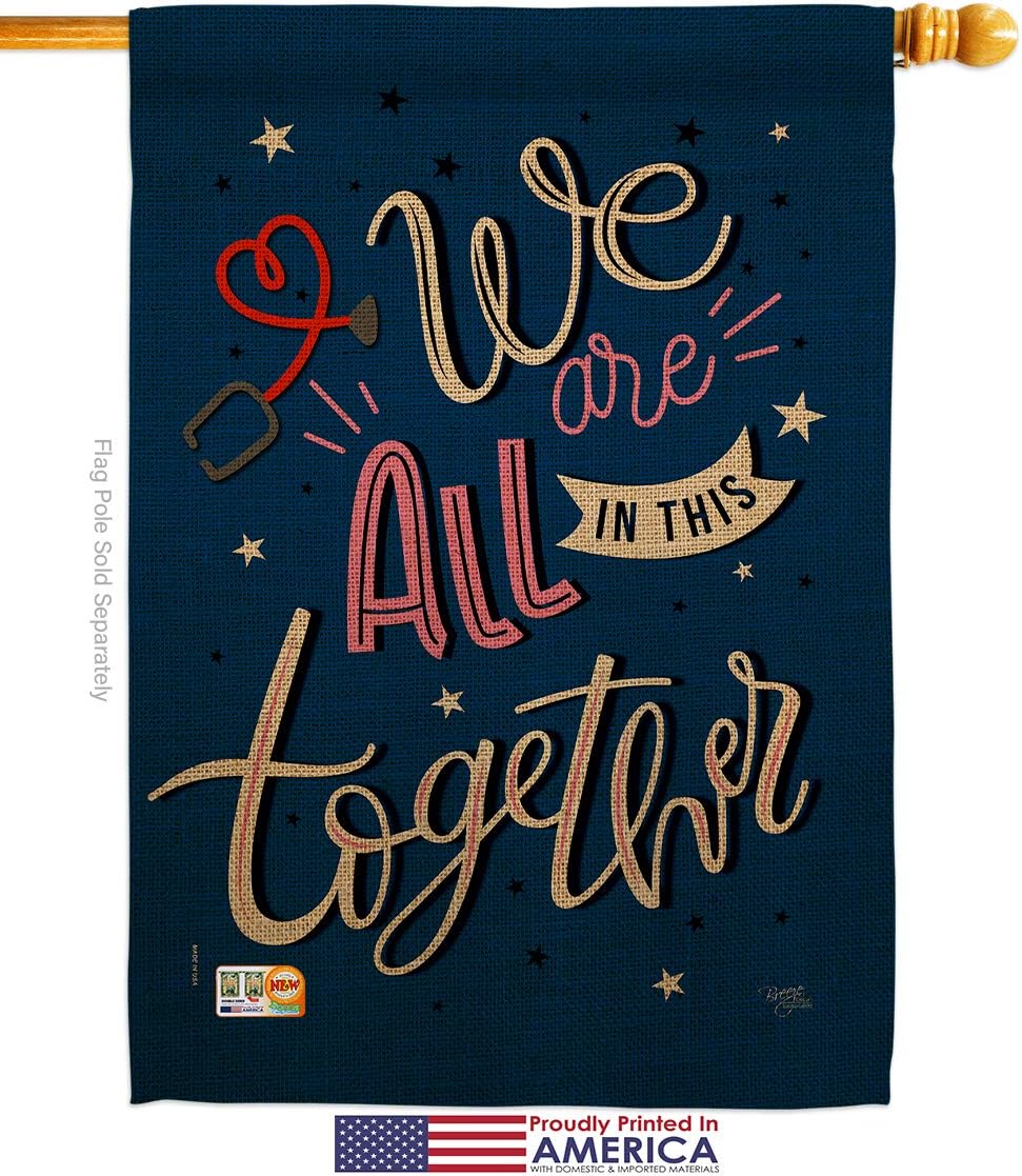 We Are All Together House Flag First Responders EMT Paramedic EMS Nurse Emergency Medical Technician Supoort Small Decorative Gift Yard Banner Made In USA 28 X 40