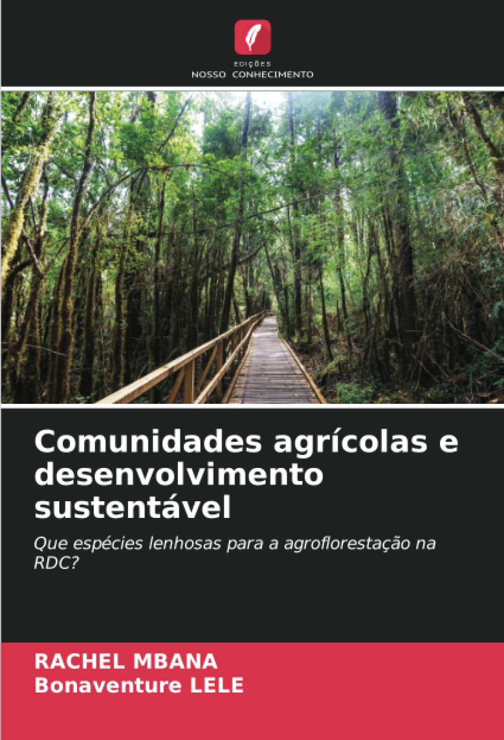 Comunidades agrícolas e desenvolvimento sustentável: Que espécies lenhosas para a agroflorestação na RDC?