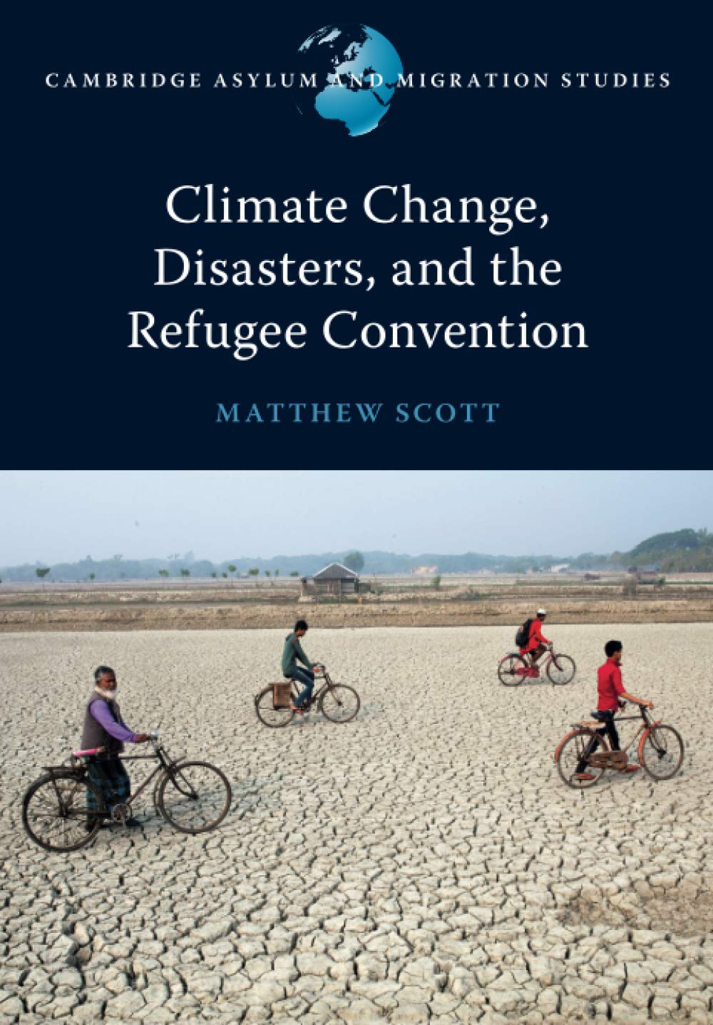 Climate Change, Disasters, and the Refugee Convention by Matt... - 9781108747127