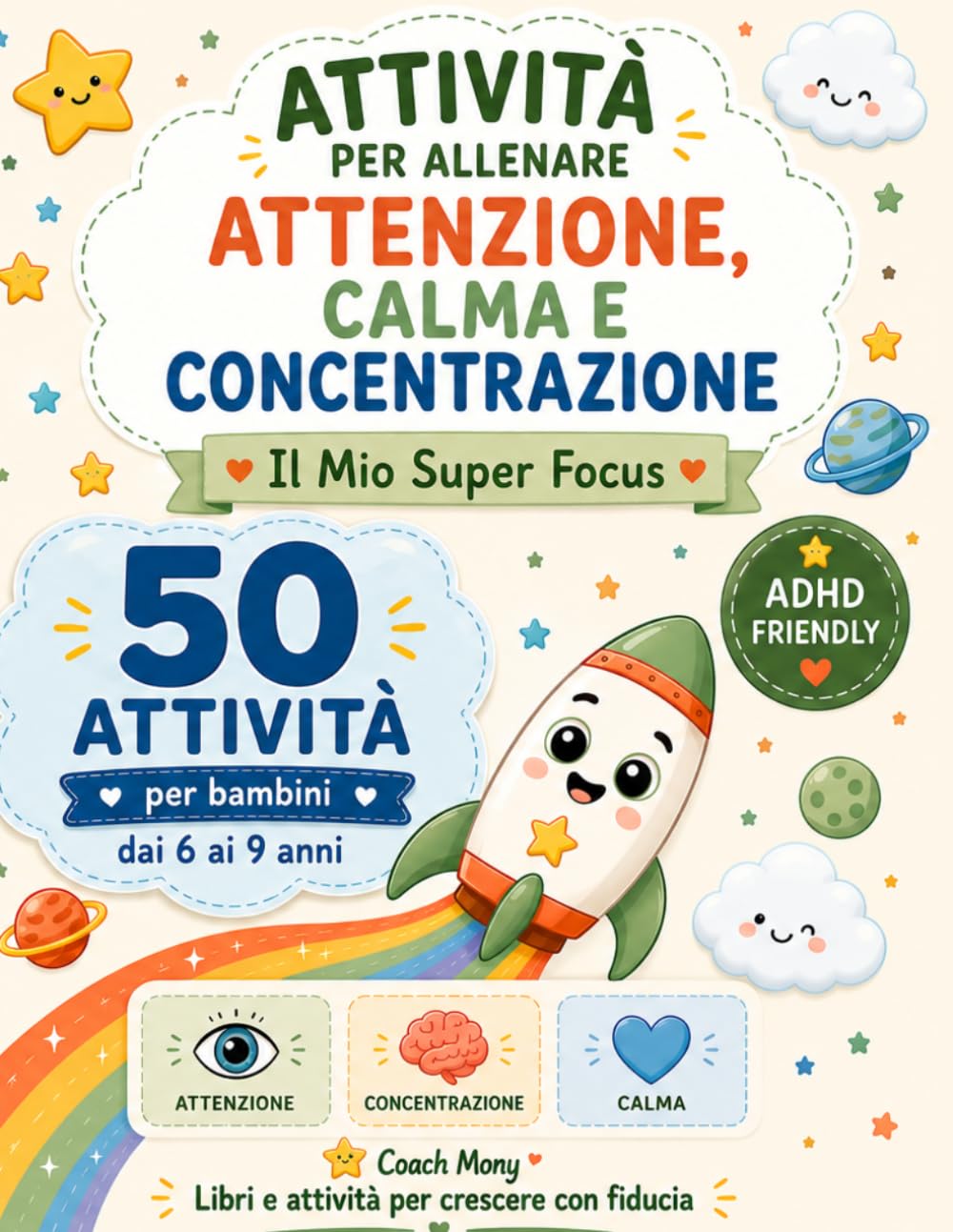 ATTIVITA' PER ALLENARE ATTENZIONE CALMA E CONCENTRAZIONE ADHD Friendly: Super focus - 50 attività per bambini ADHD - crescere con fiducia, labirinti, ... autocontrollo, diploma risultato finale