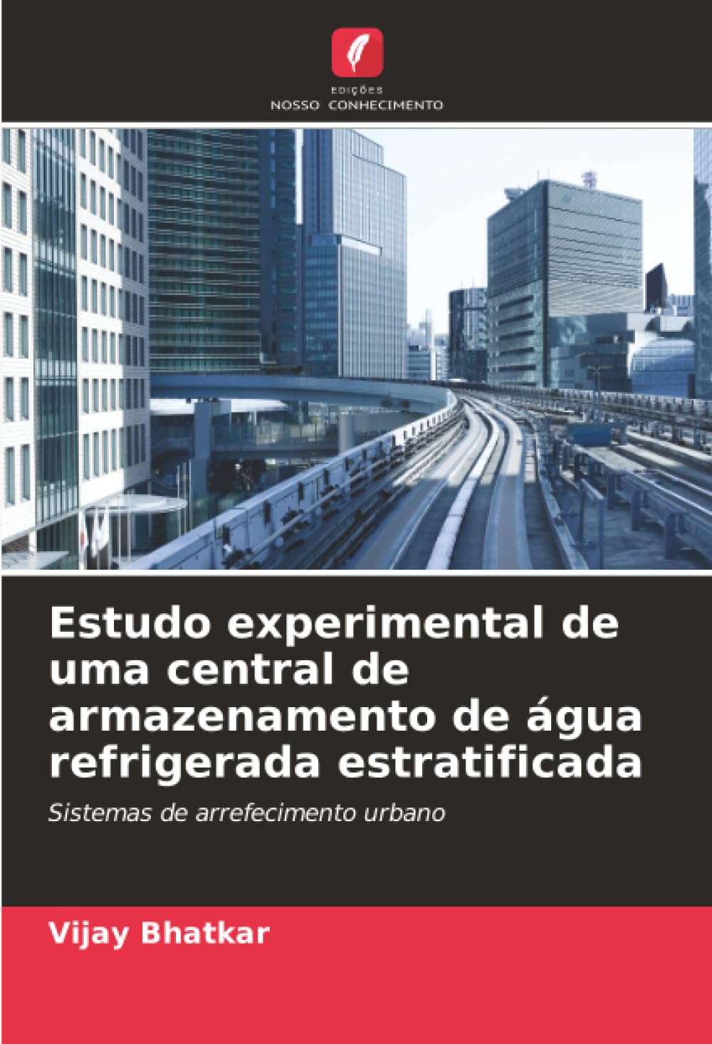 Estudo experimental de uma central de armazenamento de água refrigerada estratificada: Sistemas de arrefecimento urbano