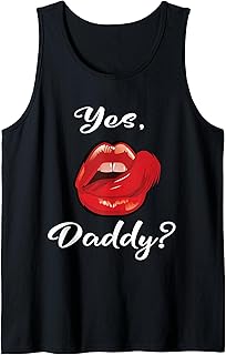 Yes Daddy T Shirt Kinky Yes, Daddy Sexy Submissive SLS Tank Top