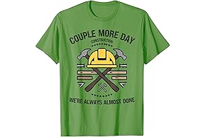 We're Still Almost Done T-Shirt