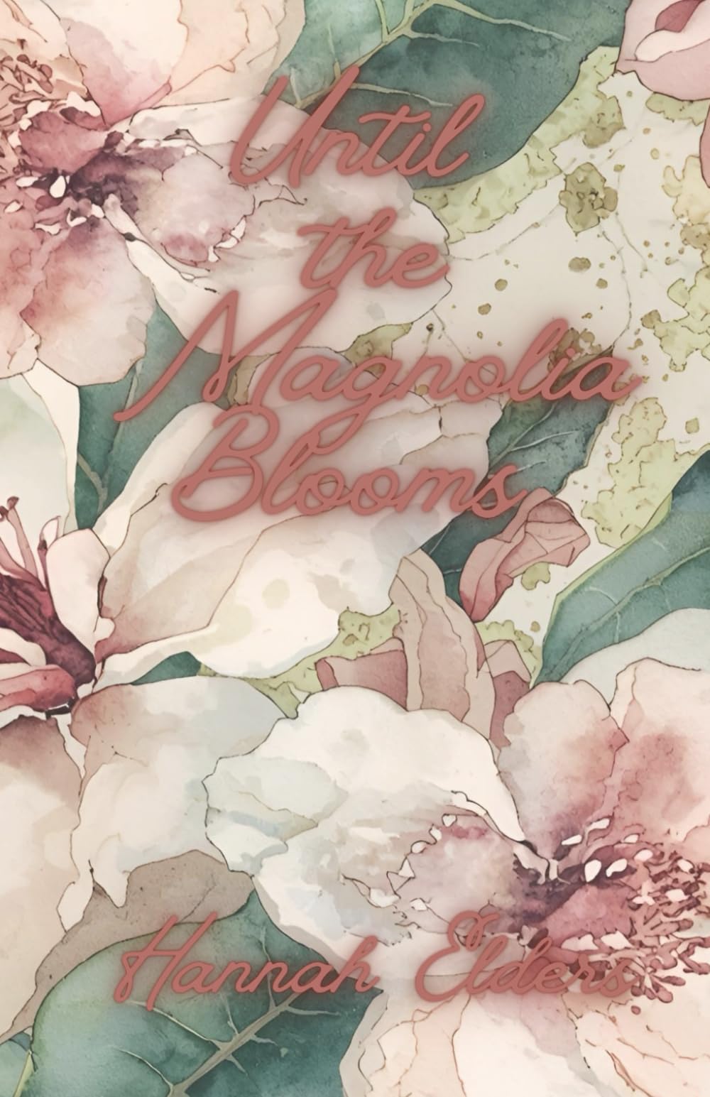 Until the Magnolia Blooms (Magnolia Falls)
