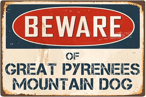 StickerPirate Letrero de metal retro retro de aluminio con texto en inglés "Beware of Great Pyrenees", VS195