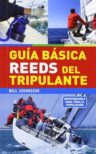 Guía Básica. Reeds Del Tripulante: Indispensable para toda la tripilación (DEPORTES)